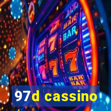 97d cassino